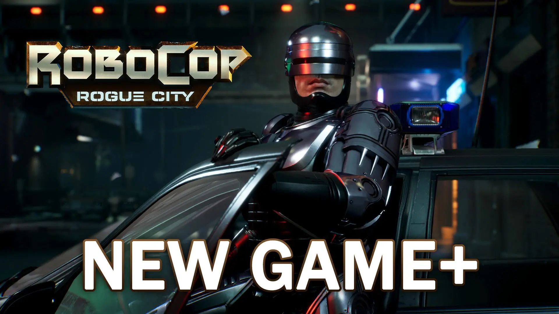 NEW GAME+ FOR ROBOCOP